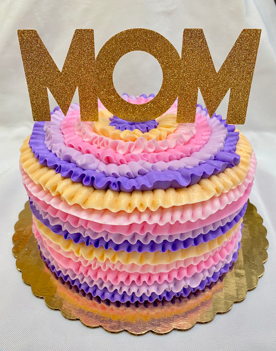 Decorated Mother's Day Cake - 6" - "Ruffles Theme"