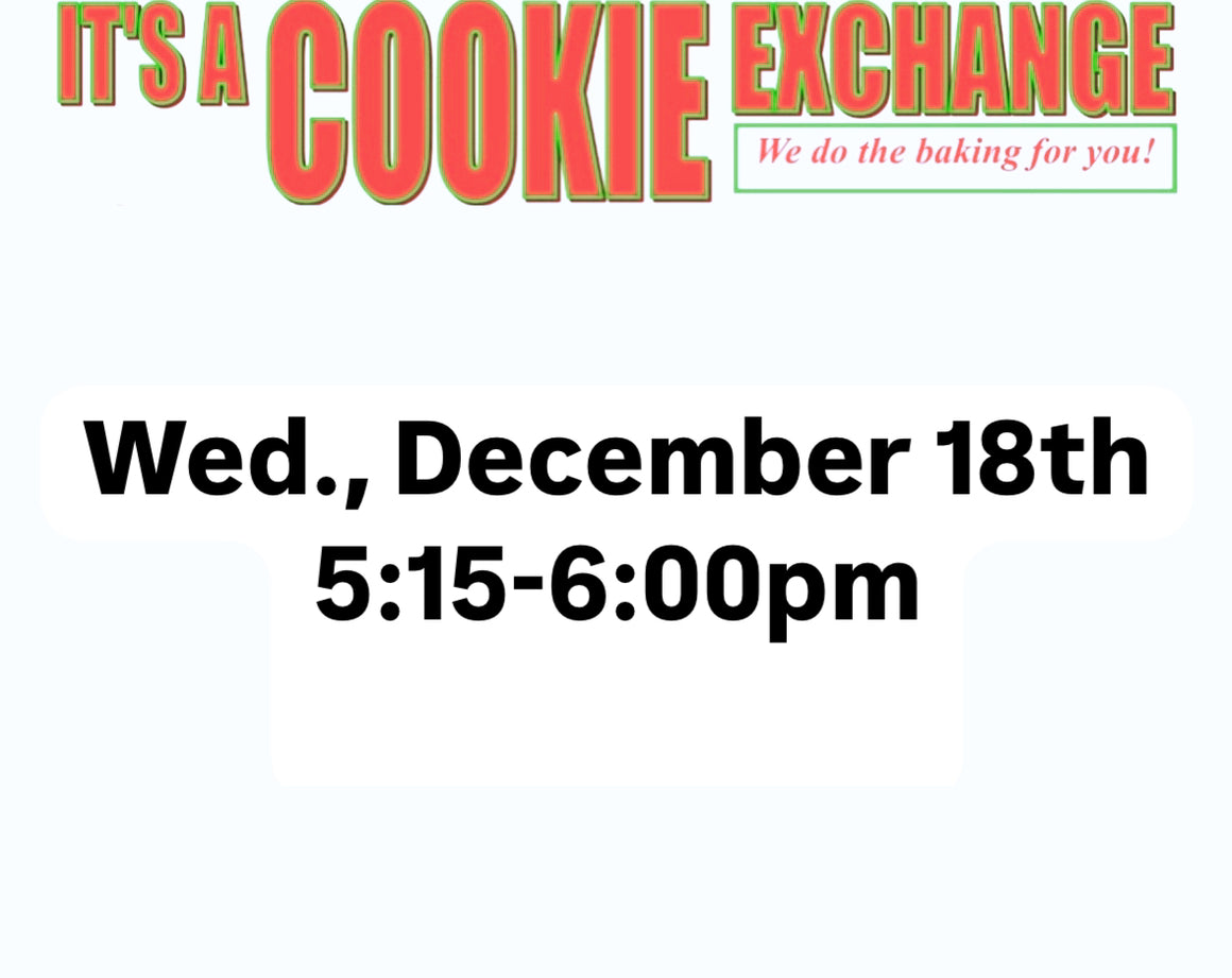 Cookie Exchange Wednesday, December 18th 5:15-6:00pm